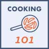 Cooking 101 Series